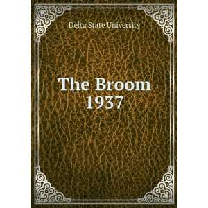  The Broom. 1937 Delta State University Books