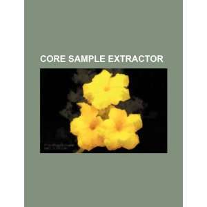  Core sample extractor (9781234351007) U.S. Government 