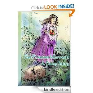 The Princess Idleways A Fairy Story [Illustrated Color SEPIA] MRS. W 