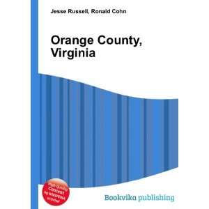 Orange County, Virginia Ronald Cohn Jesse Russell  Books