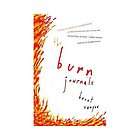 The Burn Journals by Brent Runyon 2005, Paperback, Reprint  