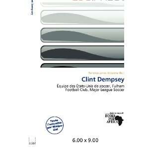  Clint Dempsey (French Edition) (9786200611338) Terrence 