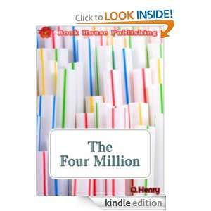 The Four Million Full Annotated version [Kindle Edition]
