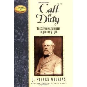   Robert E. Lee (Leaders in Action) [Hardcover] J Steven Wilkins Books