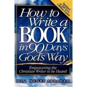  HOW TO WRITE A BOOK IN 90 DAYS GODS WAY [Paperback 