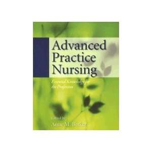  Advanced Practice Nursing Essential Knowledge for the 