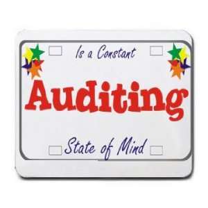    Auditing Is a Constant State of Mind Mousepad