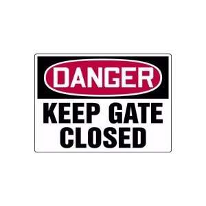  DANGER KEEP GATE CLOSED 10 x 14 Aluminum Sign