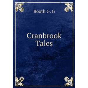  Cranbrook Tales Booth G. G Books
