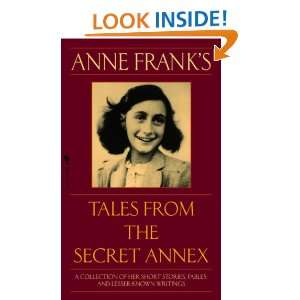 Anne Franks Tales from the Secret Annex Anne Frank  