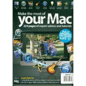  YOUR MAC. 224 pages of expert advice & tutorials. 2011 