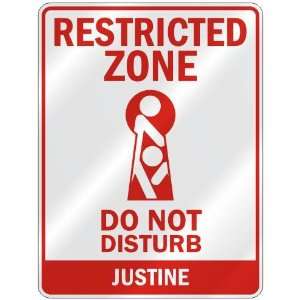   RESTRICTED ZONE DO NOT DISTURB JUSTINE  PARKING SIGN 