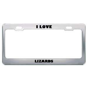 Love Lizards Animals Metal License Plate Frame Tag Holder