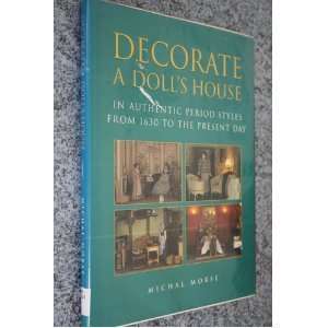  Decorate a Dolls House (9780713482881) Michal Morse 