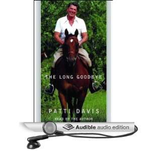  The Long Goodbye (Audible Audio Edition) Patti Davis 