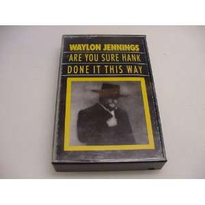  Are You Sure Hank Done It This Way Waylon Jennings Music