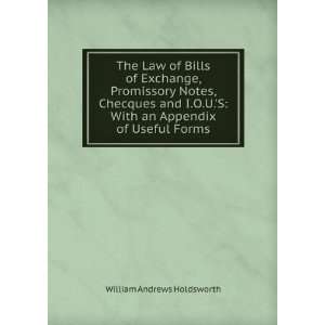  The Law of Bills of Exchange, Promissory Notes, Checques 