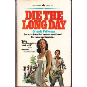  Die the Long Day Orlando Patterson Books
