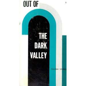  Out of The Dark Valley Gordon Lindsay Books