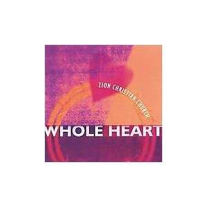  Whole Heart Zion Christian Church Music
