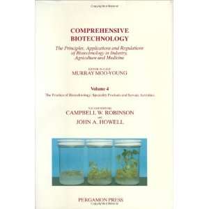  Comprehensive Biotechnology  The Practice of Biotechnology 