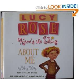   Rose Heres the Thing about Me (9781400095032) Katy Kelly Books