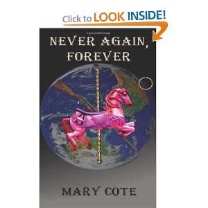  Never Again, Forever (9781927044049) Mary Cote Books
