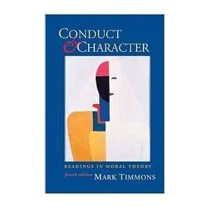  Conduct and Character Readings in Moral Theory Books