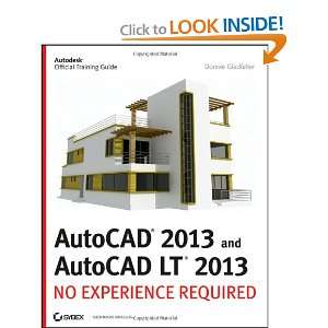  AutoCAD 2013 and AutoCAD LT 2013 No Experience Required 
