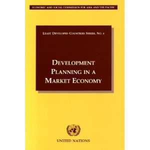   in a Market Economy (Least Developed Countries) (9789211200843) Books