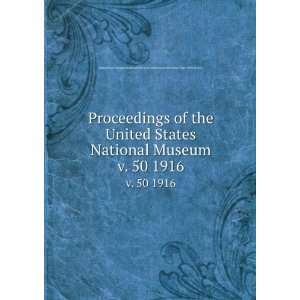  Proceedings of the United States National Museum. v. 50 