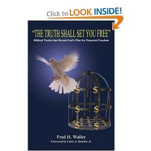 The Truth Shall Set You Free Biblical truths that reveal 