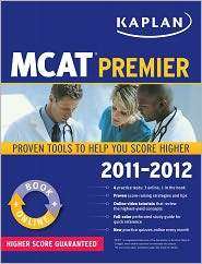   MCAT Premier 2011 2012 by Kaplan Publishing ( 9781607148555  