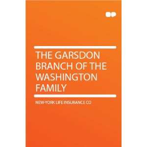   Branch of the Washington Family New York Life Insurance Co Books