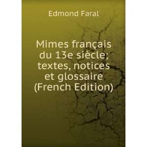  Mimes franÃ§ais du 13e siÃ¨cle; textes, notices et 
