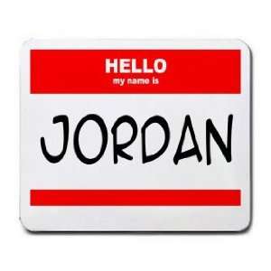  HELLO my name is JORDAN Mousepad