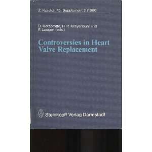  Controversies in Heart Valve Replacement (1986 