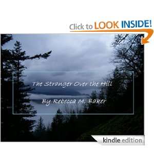 The Stranger Over the Hill Rebecca Baker  Kindle Store