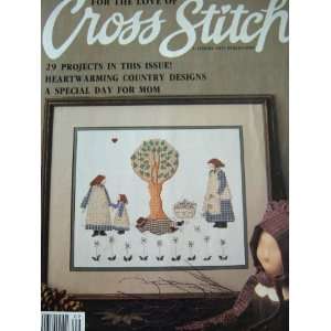  FOR THE LOVE OF CROSS STITCH MAGAZINE SEPTEMBER 1988 