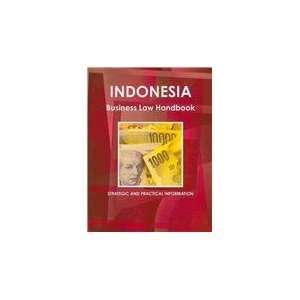 Indonesia Business Law Handbook (9781438723280) USA 