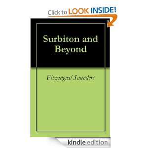 Surbiton and Beyond Fizzingval Saunders  Kindle Store