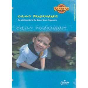   Colony Programmes (Scouts) (9780851653167) Scout Association Books