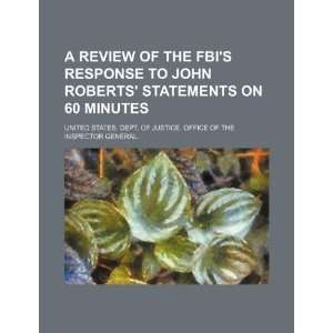  A review of the FBIs response to John Roberts statements 