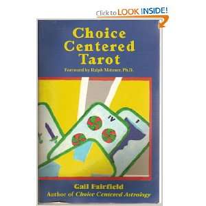  Choice Centered Tarot Gail Fairfield Books