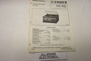 FISHER MC 615 STEREO MUSIC SYSTEM SERVICE MANUAL H/C  