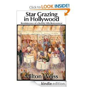 Star Grazing in Hollywood Milton Weiss  Kindle Store