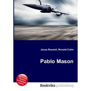  Pablo Mason Ronald Cohn Jesse Russell Books