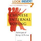 Chinese Internal Boxing Techniques of Hsing I & Pa Kua by Robert W 