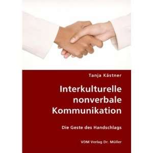  Interkulturelle nonverbale Kommunikation (9783836424790 