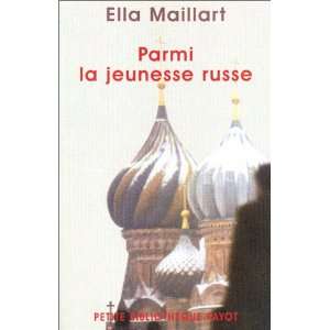  Parmi la jeunesse russe (9782228897167) Ella Maillart 
